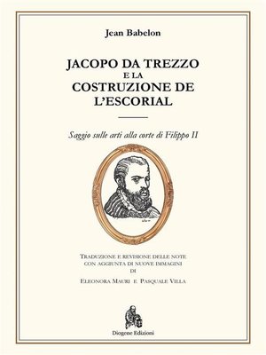 cover image of Jacopo da Trezzo e la costruzione de L'Escorial